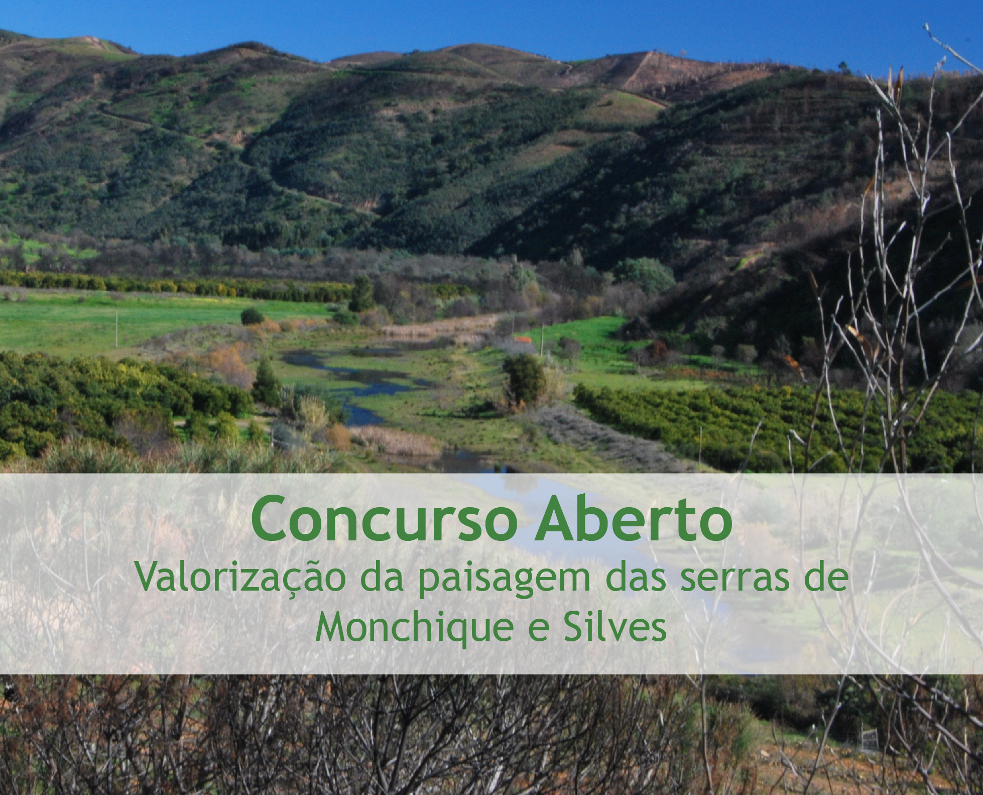 Concurso Aberto - Valorização da paisagem das serras de Monchique e Silves