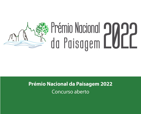 Prémio Nacional de Paisagem - 4ª Edição 2022