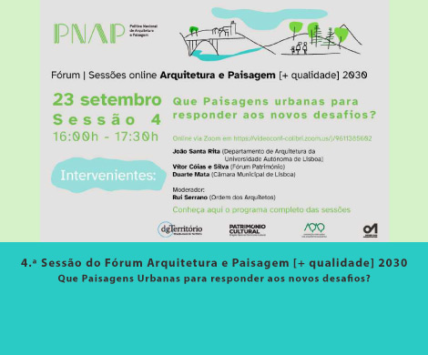 4.ª Sessão do Fórum Arquitetura e Paisagem [+ qualidade] 2030