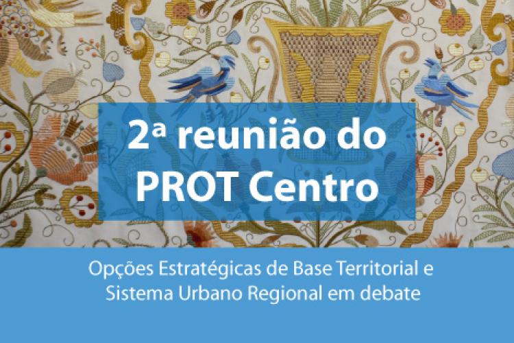 2º reunião do PROT Centro