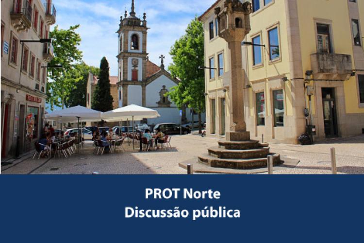 Período de Discussão Pública do PROT NORTE