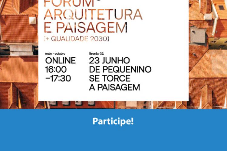 2ª sessão do Fóri+um arquitetura e paisagem_2022