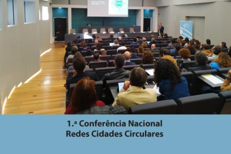 1.ª Conferência Nacional Redes Cidades Circulares
