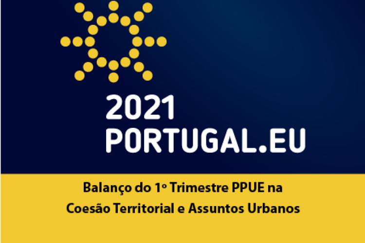 Balanço do 1º Trimestre PPUE na Coesão Territorial e Assuntos Urbanos