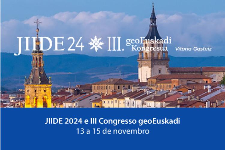JIIDE 2024 e III Congresso geoEuskadi