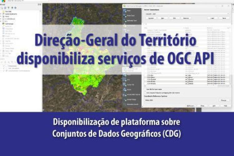 Direção-Geral do Território disponibiliza plataforma OGC API