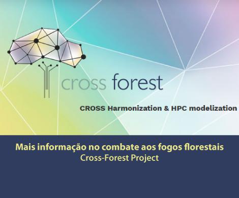 Mais informação no combate aos fogos florestais - Cross-Forest Project