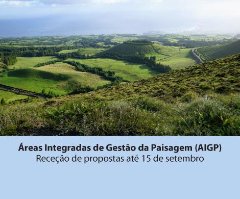 Áreas Integradas de Gestão da Paisagem (AIGP) - Receção de propostas até 15 de setembro