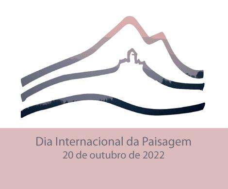 Dia Internacional da Paisagem - 20 de outubro de 2022