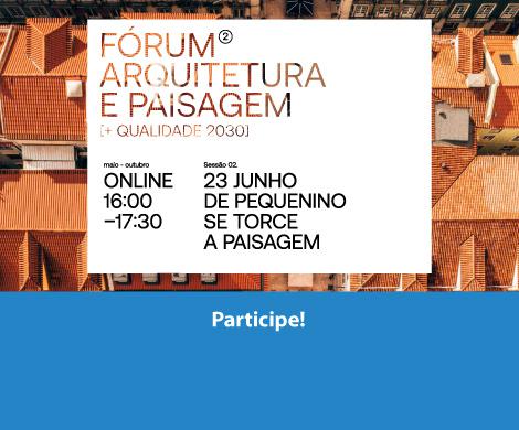 2ª sessão do Fóri+um arquitetura e paisagem_2022