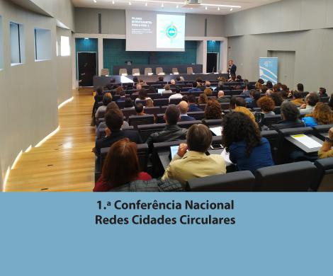 1.ª Conferência Nacional Redes Cidades Circulares