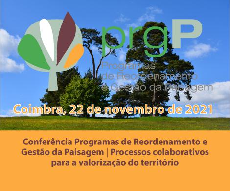 Conferência Programas de Reordenamento e Gestão da Paisagem